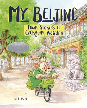 My Beijing : four stories of everyday wonder book cover