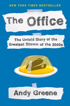 The office : the untold story of the greatest sitcom of the 2000s book cover