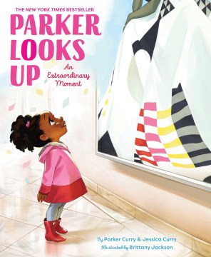 Parker looks up : an extraordinary moment book cover