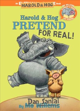 Harold & Hog pretend for real! book cover
