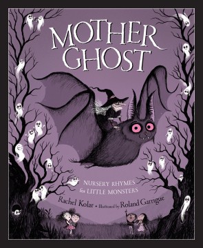 Mother Ghost : nursery rhymes for little monsters book cover