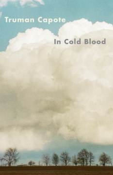 Catalog record for In cold blood : a true account of a multiple murder and its consequences.
