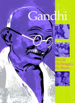 Catalog record for Gandhi : his life, his struggles, his words