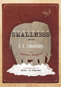 Catalog record for Enormous smallness : a story of E.E. Cummings