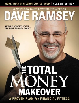 Catalog record for The total money makeover : a proven plan for financial fitness