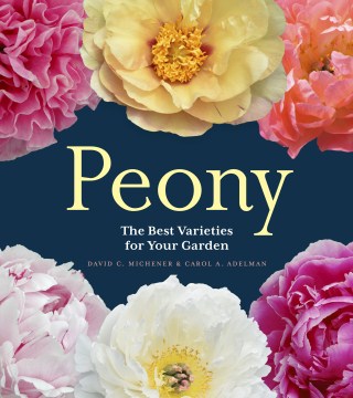 Peony : the best varieties for your garden book cover