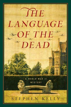 Catalog record for The language of the dead : a World War II mystery