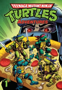 Catalog record for Teenage Mutant Ninja Turtles adventures.