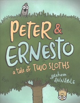 Catalog record for Peter & Ernesto : a tale of two sloths