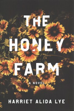 Catalog record for The honey farm : a novel