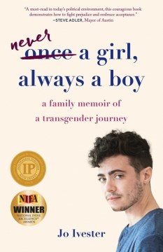 Catalog record for Once a girl, always a boy : a family memoir of a transgender journey
