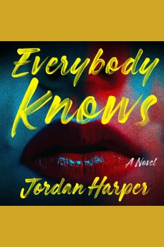 Everybody Knows: A Novel book cover