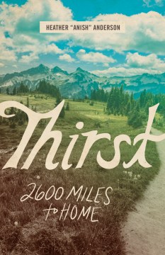 Catalog record for Thirst : 2600 miles to home