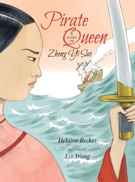 Catalog record for Pirate queen : a story of Zheng Yi Sao