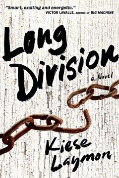 Catalog record for Long division : a novel