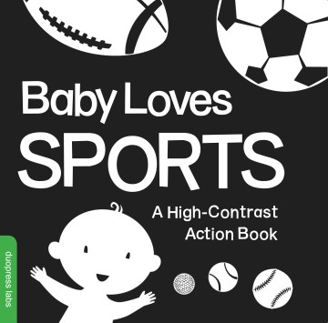 Catalog record for Baby Loves Sports: a high-contrast action book