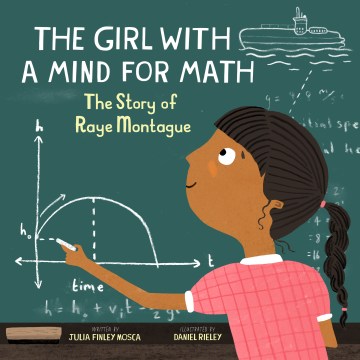 Catalog record for The girl with a mind for math : the story of Raye Montague