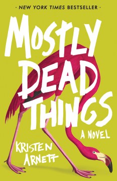 Mostly dead things book cover