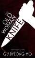 The old woman with the knife : a novel