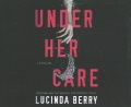Under her care
