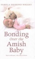 Bonding over the Amish baby