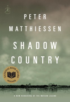 Shadow country : a new rendering of the Watson legend