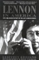 Lennon in America : based in part on the lost Lennon diaries, 1971-1980
