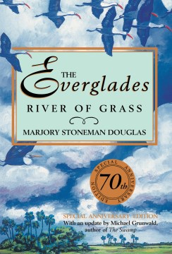 The Everglades : river of grass