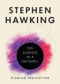 Stephen Hawking : his science in a nutshell