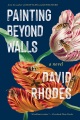 Painting beyond walls : a novel Book Cover