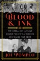 Blood & ink : the scandalous jazz age double murder that hooked America on true crime Book Cover