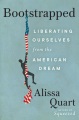Bootstrapped : liberating ourselves from the American Dream Book Cover