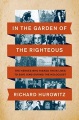In the garden of the righteous : the heroes who risked their lives to save Jews during the Holocaust Book Cover