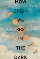 How high we go in the dark Book Cover