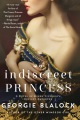 An indiscreet princess : a novel of Queen Victoria's defiant daughter Book Cover