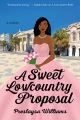 A sweet Lowcountry proposal : a novel Book Cover