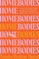 Homebodies : a novel Book Cover