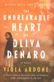 The unbreakable heart of Oliva Denaro : a novel Book Cover