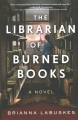 The librarian of burned books : a novel Book Cover