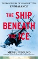 The ship beneath the ice : the discovery of Shackleton's Endurance Book Cover