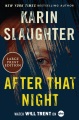 After that night [large print] : a Will Trent thriller Book Cover
