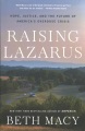 Raising Lazarus : hope, justice, and the future of America's overdose crisis Book Cover