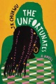 The unfortunates : a novel Book Cover
