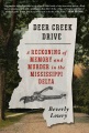 Deer Creek Drive : a reckoning of memory and murder in the Mississippi Delta Book Cover
