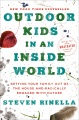Outdoor kids in an inside world : getting your family out of the house and radically engaged with nature Book Cover