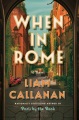 When in Rome : a novel Book Cover