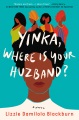 Yinka, where is your huzband? Book Cover