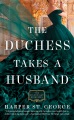 The duchess takes a husband Book Cover