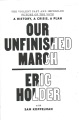Our unfinished march : the violent past and imperiled future of the vote-- a history, a crisis, a plan Book Cover
