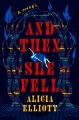 And then she fell : a novel Book Cover